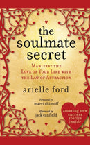 The Soulmate Secret : Manifest the Love of Your Life with the Law of Attraction-9780061696961