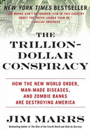 The Trillion-Dollar Conspiracy