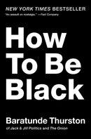 How to Be Black-9780062003225