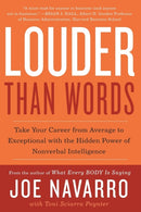 Louder Than Words : Take Your Career from Average to Exceptional with the Hidden Power of Nonverbal Intelligence-9780062015044