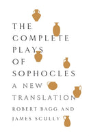 The Complete Plays of Sophocles : A New Translation-9780062020345