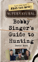 Bobby Singer''s Guide to Hunting