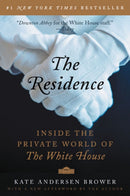 The Residence : Inside the Private World of the White House-9780062305206