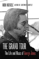 The Grand Tour : The Life And Music Of George Jones-9780062309921