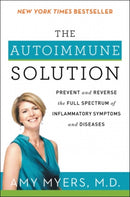 The Autoimmune Solution : Prevent and Reverse the Full Spectrum of Inflammatory Symptoms and Diseases-9780062347480
