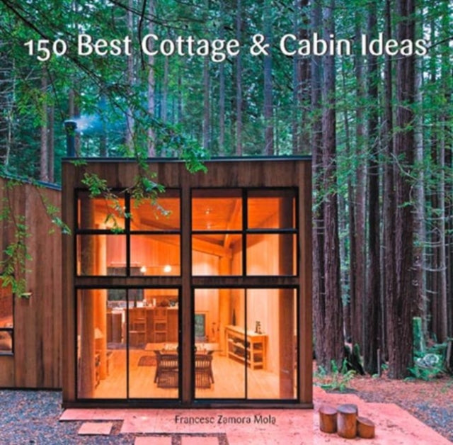 150 Best Cottage and Cabin Ideas-9780062395207