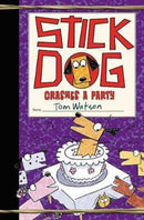 Stick Dog Crashes a Party-9780062410962