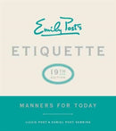 Emily Post''s Etiquette, 19th Edition