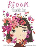 Bloom: A Story of Fashion Designer Elsa Schiaparelli-9780062447616