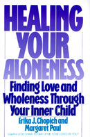 Healing Your Aloneness Finding Love and Wholeness Through Your Inner Chi ld-9780062501493