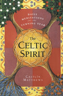 The Celtic Spirit: Daily Meditations for the Turning Year-9780062515384