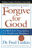 Forgive for Good : A PROVEN Prescription for Health and Happiness-9780062517210