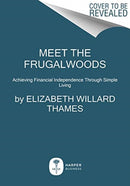 Meet the Frugalwoods-9780062668141