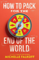 How to Pack for the End of the World-9780062680273