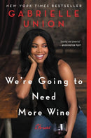 We''re Going to Need More Wine