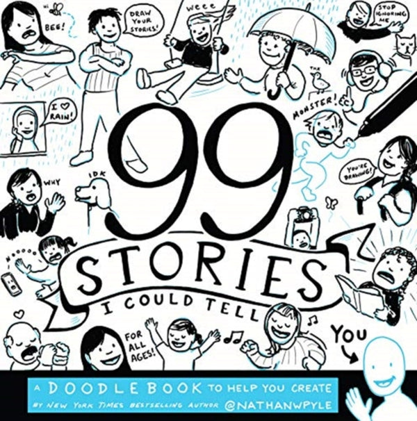 99 Stories I Could Tell : A Doodlebook To Help You Create-9780062748355