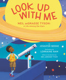 Look Up with Me : Neil deGrasse Tyson: A Life Among the Stars-9780062844958