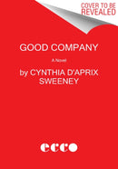 Good Company : A Read with Jenna Pick-9780062876003