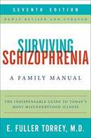 Surviving Schizophrenia, 7th Edition : A Family Manual-9780062880802