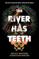 The River Has Teeth-9780062894267