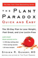The Plant Paradox Quick and Easy : The 30-Day Plan to Lose Weight, Feel Great, and Live Lectin-Free-9780062911995
