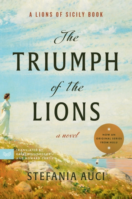 The Triumph of the Lions : A Novel-9780062931702