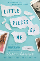 Little Pieces of Me : A Novel-9780062934871