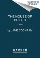 The House of Brides : A Novel-9780062939302