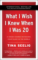 What I Wish I Knew When I Was 20 - 10th Anniversary Edition : A Crash Course on Making Your Place in the World-9780062942586