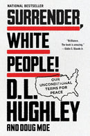 Surrender, White People!