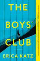 The Boys' Club : A Novel-9780062961495