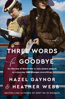 Three Words for Goodbye : A Novel-9780062965240