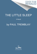 The Little Sleep : A Novel-9780062995773