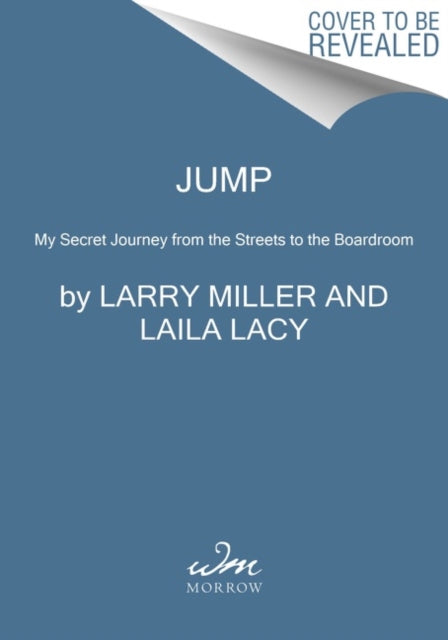 Jump : My Secret Journey from the Streets to the Boardroom-9780062999825