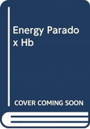 The Energy Paradox : What to Do When Your Get-Up-and-Go Has Got Up and Gone-9780063005730