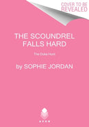 The Scoundrel Falls Hard