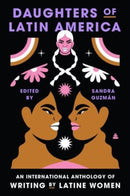 Daughters of Latin America : An International Anthology of Writing by Latine Women-9780063052574