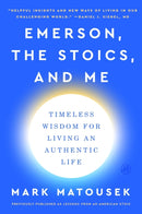 Emerson, the Stoics, and Me
