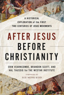 After Jesus Before Christianity