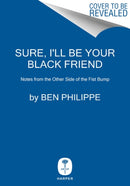 Sure, I''ll Be Your Black Friend