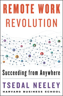 Remote Work Revolution : Succeeding from Anywhere-9780063068308