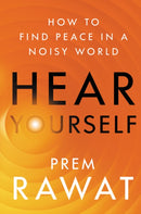 Hear Yourself : How to Find Peace in a Noisy World-9780063070745