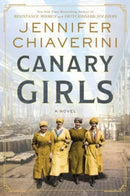 Canary Girls : A Novel-9780063080751