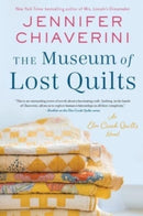 The Museum of Lost Quilts : An Elm Creek Quilts Novel-9780063080805