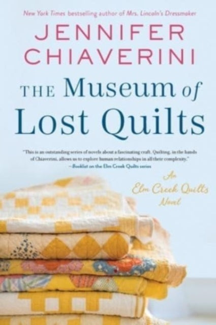 The Museum of Lost Quilts : An Elm Creek Quilts Novel-9780063080805