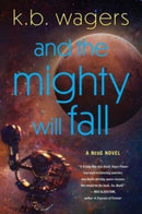 And the Mighty Will Fall : A NeoG Novel-9780063115248