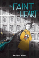 The Faint of Heart : A Graphic Novel-9780063116221