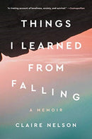 Things I Learned from Falling : A Memoir-9780063118379