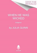 When He Was Wicked : Bridgerton-9780063141285