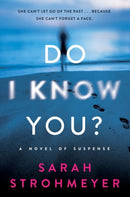 Do I Know You? : A Novel of Suspense-9780063143265